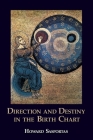 Direction and Destiny in the Birth Chart Cover Image