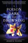 A Poison Dark and Drowning (Kingdom on Fire, Book Two) Cover Image