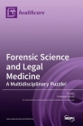 Forensic Science and Legal Medicine: A Multidisciplinary Puzzle! By Francesco Sessa (Guest Editor) Cover Image