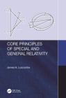 Core Principles of Special and General Relativity By James Luscombe Cover Image