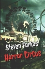 Horror Circus By Steven Farkas Cover Image