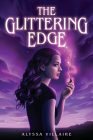 The Glittering Edge By Alyssa Villaire Cover Image