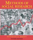 Methods of Social Research, 4th Edition By Kenneth Bailey Cover Image