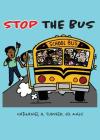 Stop The Bus: Education Reform in 31 Days By Burns Chrystopher (Cover Design by), Robert Zeitlin (Foreword by), Nathaniel A. Turner Cover Image