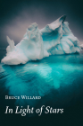 In Light of Stars By Bruce Willard Cover Image
