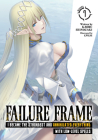Failure Frame: I Became the Strongest and Annihilated Everything With Low-Level Spells (Light Novel) Vol. 7 By Kaoru Shinozaki, KWKM (Illustrator) Cover Image