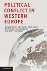 Political Conflict in Western Europe By Hanspeter Kriesi, Edgar Grande, Martin Dolezal Cover Image