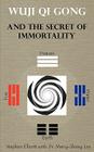 Wuji Qi Gong and the Secret of Immortality Cover Image