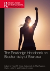 The Routledge Handbook on Biochemistry of Exercise (Routledge International Handbooks) Cover Image