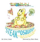 Steakosaurus: To Cheat or Not to Cheat? That Is the Question (Dinomightysaurs #2) By Kristen Cooper, Robin Mosler (Illustrator) Cover Image