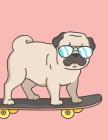 Notebook: Cute Pug On Skateboard, Composition Notebook For Kids, Large Size - Letter, Wide Ruled By Pinkcrushed Notebooks Cover Image
