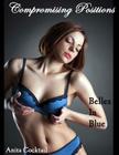Compromising Positions: Belles in Blue By Anita Cocktail Cover Image