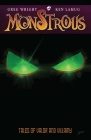 Monstrous, Volume 1: Tales of Valor and Villainy Cover Image
