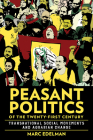 Peasant Politics of the Twenty-First Century: Transnational Social Movements and Agrarian Change Cover Image