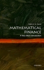Mathematical Finance: A Very Short Introduction (Very Short Introductions) By Mark H. a. Davis Cover Image