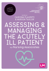 Assessing and Managing the Acutely Ill Patient for Nursing Associates Cover Image