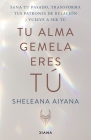 Tu Alma Gemela Eres Tú By Sheleana Aiyana Cover Image
