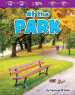 At the Park (I Spy) By Spencer Brinker Cover Image