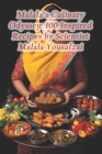Malala's Culinary Odyssey: 100 Inspired Recipes by Scientist Malala Yousafzai Cover Image