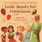 Little Batul's Eid Celebration: The Most Pleasant Festival of Sacrifice Cover Image