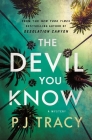 The Devil You Know (The Detective Margaret Nolan Series #3) By P. J. Tracy Cover Image