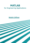 MATLAB for Engineering Applications By Natalie Coffman (Editor) Cover Image