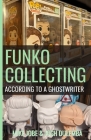 Funko Collecting: According to a Ghostwriter Cover Image