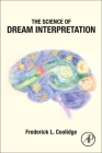 The Science of Dream Interpretation By Frederick L. Coolidge Cover Image