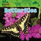 Butterflies (Amazing Animals) By Edward S. Barnard Cover Image