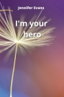 i'm your hero Cover Image