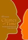 Chimes of Time: Wounded Health Professionals. Essays on Recovery By Bruce Kirkcaldy Cover Image