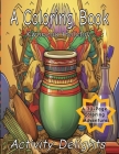 A Coloring Book Kwanzaa Holiday: Kwanzaa Celebrations - A 30-page Coloring Adventure Cover Image