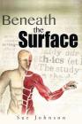 Beneath the Surface By Sue Johnson Cover Image