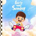 Early One Sunday By Jamale Reco Ellison Cover Image