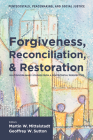 Forgiveness, Reconciliation, and Restoration (Pentecostals) Cover Image