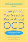 Everything You Need to Know About OCD By Lynne Drummond, Laura J. Edwards Cover Image