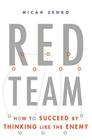 Red Team: How to Succeed By Thinking Like the Enemy Cover Image
