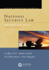 Aspen Treatise for National Security Law: Principles and Policy By Geoffrey S. Corn, Jimmy Gurulé, Eric Talbot Jensen Cover Image