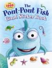 The Pout-Pout Fish Giant Sticker Book: Over 1000 Stickers (A Pout-Pout Fish Novelty) Cover Image