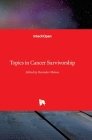 Topics in Cancer Survivorship By Ravinder Mohan (Editor) Cover Image