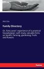 Family Directory: Or, forty years' experience of a practical housekeeper; with many valuable hints on health, farming, gardening, fruits By Ann Cox Cover Image