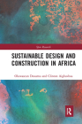 Sustainable Design and Construction in Africa: A System Dynamics Approach (Spon Research) By Oluwaseun Dosumu, Clinton Aigbavboa Cover Image