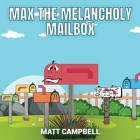 Max the Melancholy Mailbox Cover Image
