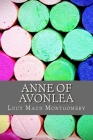 Anne of Avonlea By Lucy Maud Montgomery Cover Image