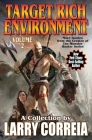 Target Rich Environment, Volume 2 By Larry Correia Cover Image