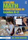 Leveling Math Workstations in Grades K-2: Strategies for Differentiated Practice Cover Image