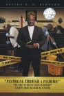 Pastoring Through a Pandemic: The First 90 Days of Crisis Leadership By Pastor R. D. Bernard Cover Image