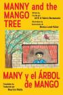 Manny & the Mango Tree By Ali &. Valerie Bustamante, Monica Lunot-Kuker (Illustrator), Mauricio Niebla (Translator) Cover Image