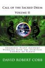 Call of the Sacred Drum: Shamanic Plant Alchemy - Working with the Spiritual Essence of Plants By David Robert Cobb Cover Image