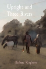 Upright and Three Rivers Cover Image